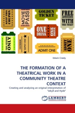 Formation of a Theatrical Work in a Community Theatre Context