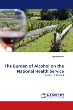 Burden of Alcohol on the National Health Service