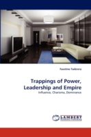 Trappings of Power, Leadership and Empire