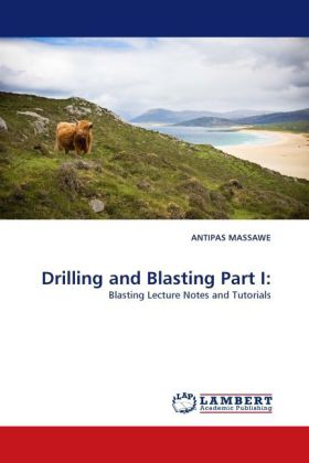 Drilling and Blasting Part I