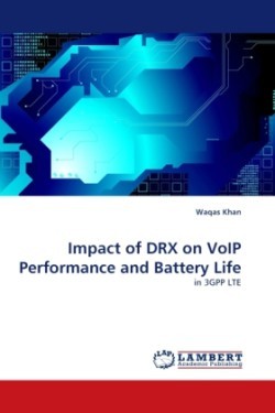 Impact of Drx on Voip Performance and Battery Life