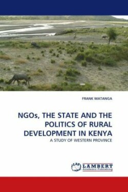 Ngos, the State and the Politics of Rural Development in Kenya