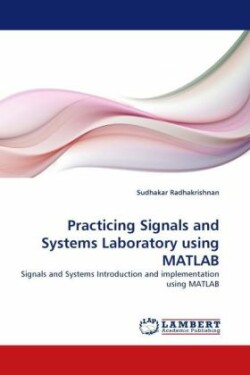 Practicing Signals and Systems Laboratory using MATLAB