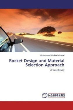 Rocket Design and Material Selection Approach