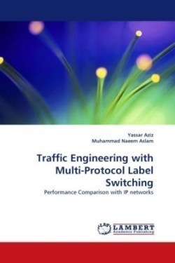 Traffic Engineering with Multi-Protocol Label Switching