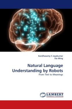 Natural Language Understanding by Robots