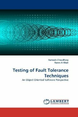 Testing of Fault Tolerance Techniques
