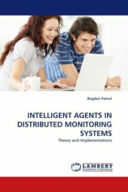 Intelligent Agents in Distributed Monitoring Systems