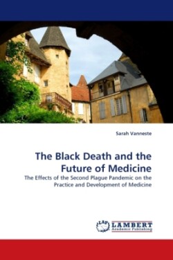Black Death and the Future of Medicine