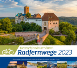 Deutschlands schönste Radfernwege Kalender 2023