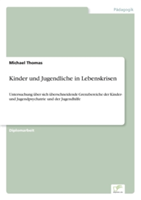 Kinder und Jugendliche in Lebenskrisen