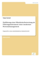 Einführung einer Mitarbeiterbewertung als Führungsinstrument eines modernen Personalmanagement