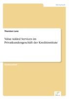 Value Added Services im Privatkundengeschäft der Kreditinstitute