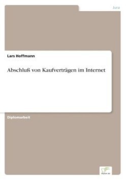 Abschluß von Kaufverträgen im Internet