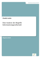 Eine Analyse des Begriffs Informationsgesellschaft