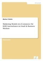 Marketing Models im eCommerce für B2B-Unternehmen im Small & Business Medium