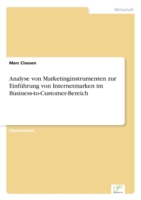 Analyse von Marketinginstrumenten zur Einführung von Internetmarken im Business-to-Customer-Bereich