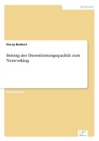 Beitrag der Dienstleistungsqualität zum Networking