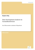Data Envelopment Analysis Im Gesundheitswesen