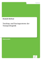 Tracking- und Tracingsysteme der Transportlogistik