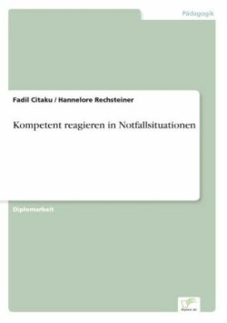 Kompetent reagieren in Notfallsituationen