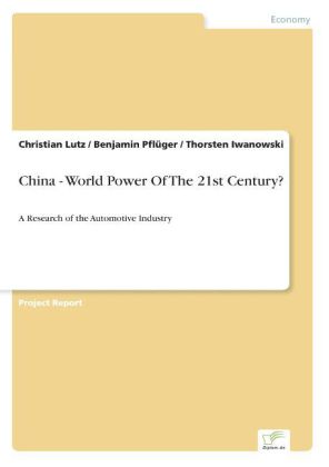 China - World Power Of The 21st Century?