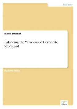 Balancing the Value-Based Corporate Scorecard