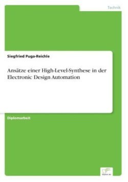 Ansätze einer High-Level-Synthese in der Electronic Design Automation