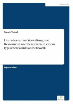 Linux-Server zur Verwaltung von Ressourcen und Benutzern in einem typischen Windows-Netzwerk