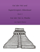 Kai der Hai und Supertroopers Abenteuer Band 5