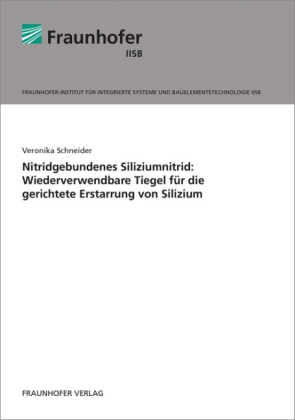Nitridgebundenes Siliziumnitrid: Wiederverwendbare Tiegel für die gerichtete Erstarrung von Silizium.