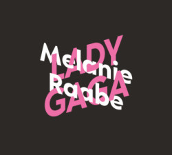 Melanie Raabe über Lady Gaga, 2 Audio-CD
