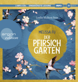 Der Pfirsichgarten, 2 Audio-CD, 2 MP3