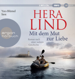 Mit dem Mut zur Liebe, 2 Audio-CD, 2 MP3