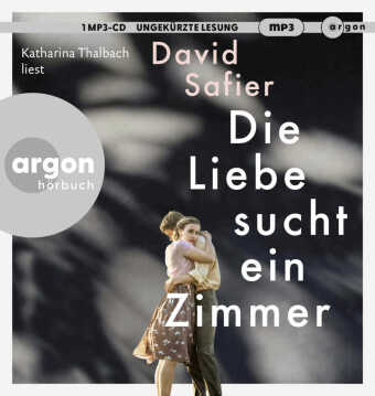 Die Liebe sucht ein Zimmer, 1 Audio-CD, 1 MP3