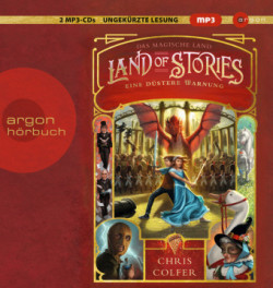 Land of Stories: Das magische Land - Eine düstere Warnung, 2 Audio-CD, 2 MP3