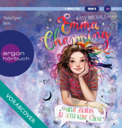 Emma Charming - Nicht zaubern ist auch keine Lösung, 1 Audio-CD, 1 MP3