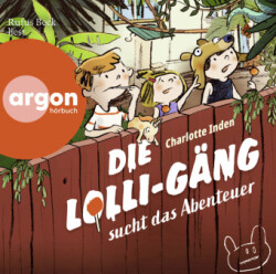 Die Lolli-Gäng sucht das Abenteuer, 1 Audio-CD