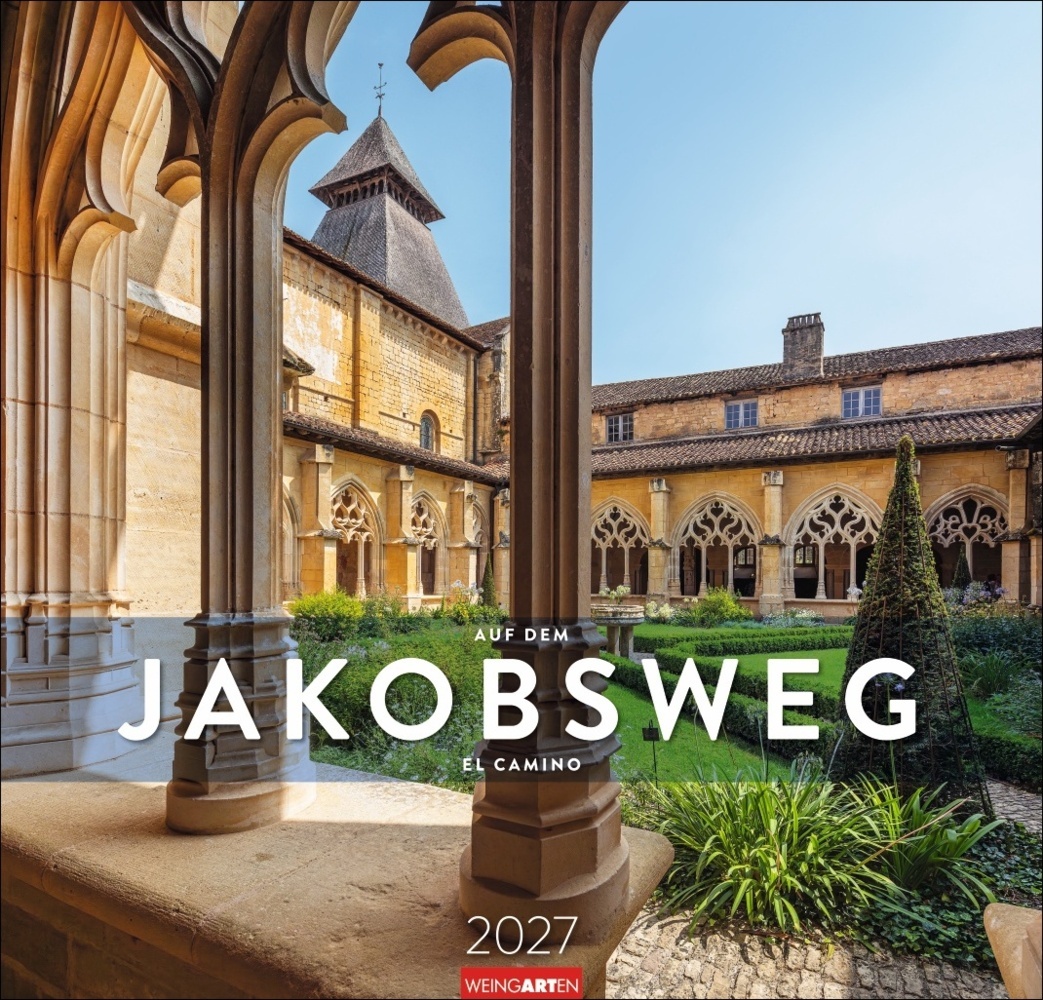 Auf dem Jakobsweg Kalender 2027 - El Camino
