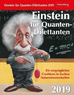 Einstein für Quanten-Dilettanten 2019