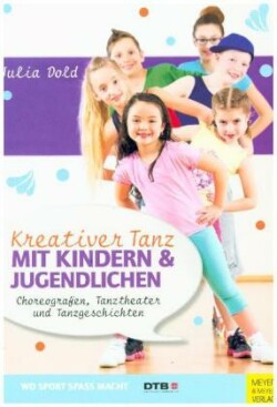 Kreativer Tanz mit Kindern und Jugendlichen