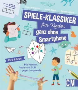 Spiele-Klassiker für Kinder - ganz ohne Smartphone!