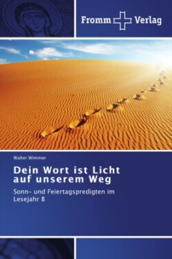 Dein Wort ist Licht auf unserem Weg