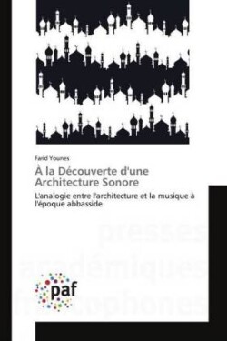 À la Découverte d'une Architecture Sonore