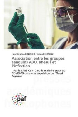 Association entre les groupes sanguins ABO, Rhésus et l'infection