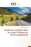 Étude Des Accidents Dans Les Zones Critiques Du Profil Longitudinal
