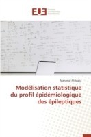 Modélisation Statistique Du Profil Épidémiologique Des Épileptiques