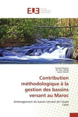 Contribution méthodologique à la gestion des bassins versant au Maroc