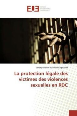 protection légale des victimes des violences sexuelles en RDC