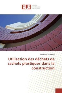 Utilisation des déchets de sachets plastiques dans la construction